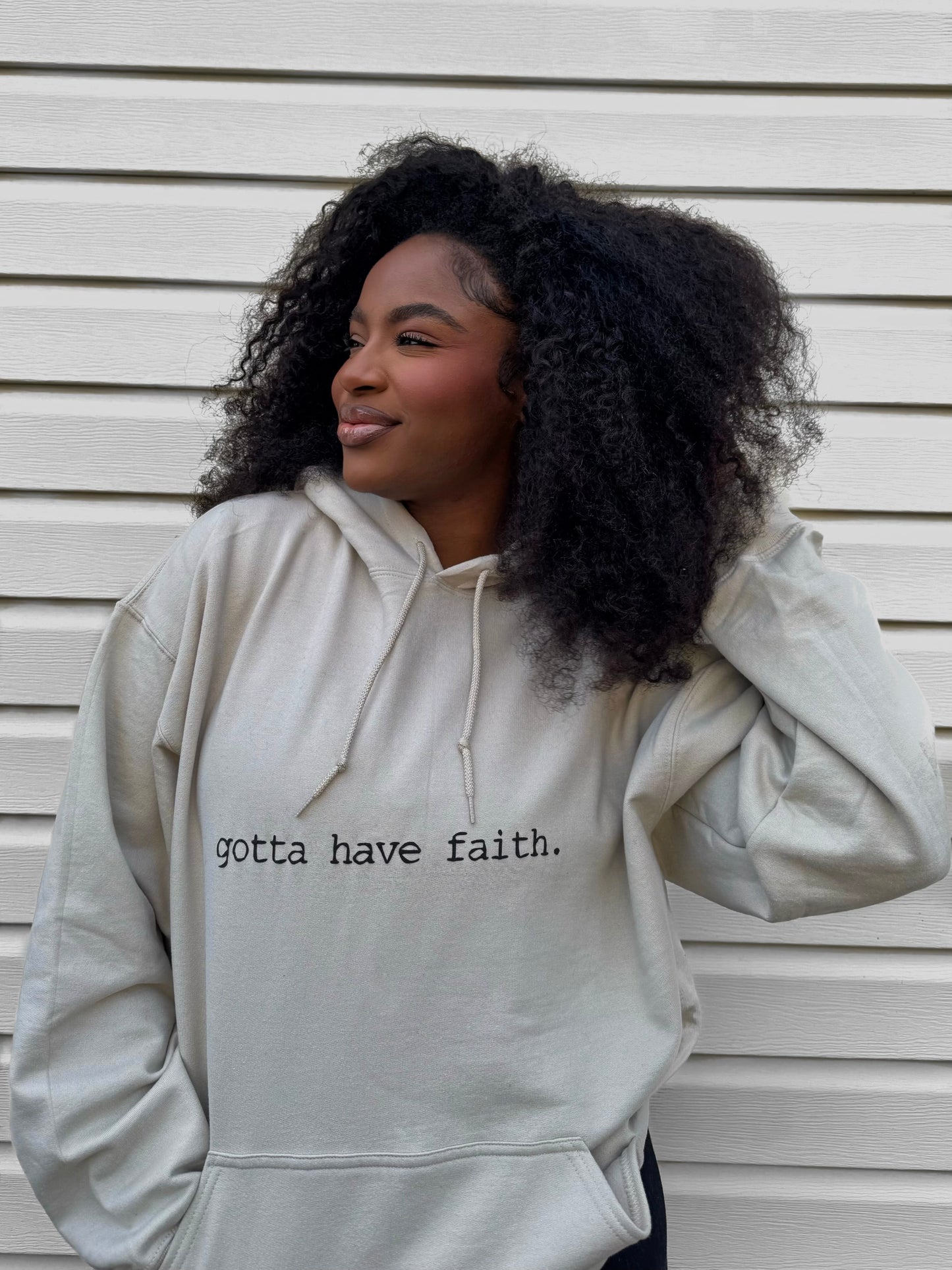 "gotta have faith." Hoodie