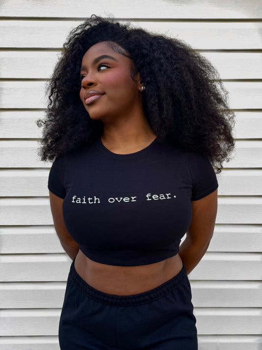 “faith over fear.” Cropped Tee